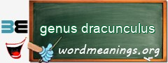 WordMeaning blackboard for genus dracunculus
